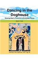 Dancing in the Doghouse