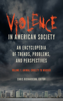 Violence in American Society [2 Volumes]