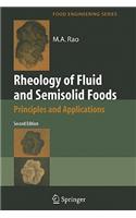 Rheology of Fluid and Semisolid Foods: Principles and Applications