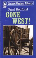 Gone West!