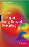 Intelligent Energy Demand Forecasting