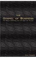 Gospel of Business: The Bible's Marketing Plan Can Work For You Too(English)