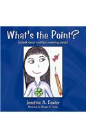 What's the Point?: ( a Book about Multiple Meaning Words)