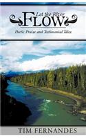 Let the River Flow: Poetic Praise and Testimonial Tales