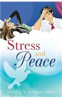 Stress and Peace