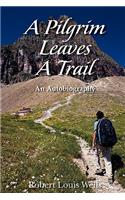 A Pilgrim Leaves A Trail