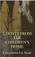 Ghosts from the Children's Home