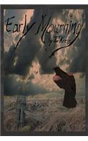 Early Mourning: (English)