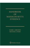 Handbook of Massachusetts Evidence: 2018 Edition