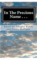 In The Precious Name . . .