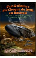 Guía Definitiva del Choque de OVNI en Roswell