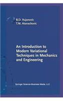 Introduction to Modern Variational Techniques in Mechanics and Engineering