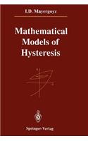 Mathematical Models of Hysteresis