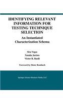 Identifying Relevant Information for Testing Technique Selection: An Instantiated Characterization Schema