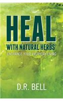 Heal With Natural Herbs (R)
