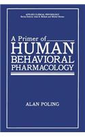 Primer of Human Behavioral Pharmacology