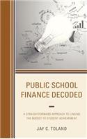 Public School Finance Decoded