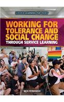 Working for Tolerance and Social Change Through Service Learning