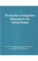 Burden of Digestive Diseases in the United States