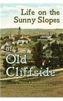 Life On the Sunny Slopes of Old Cliffside