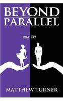 Beyond Parallel: (English)