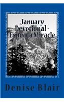 January Devotional - Expect a Miracle: (English)