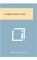 Unquenchable Flame