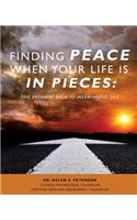 Finding Peace When Your Life is in Pieces