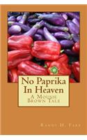 No Paprika In Heaven