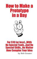 How To Make A Prototype in a Day