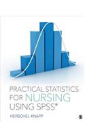 Practical Statistics for Nursing Using SPSS