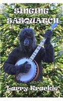 Singing Sasquatch: (English)