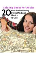 20 More Stress Relieving Original Medieval Classics To Color