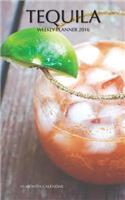 Tequila Weekly Planner 2016: 16 Month Calendar