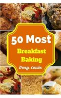 50 Most Breakfast Baking