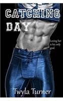 Catching Day: (2 Chasing Day)