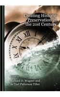 Creating Historic Preservation in the 21st Century