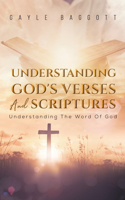 Understanding God's Verses And Scriptures: Understanding The Word Of God