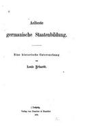 Aelteste germanische Staatenbildung, Eine historische Untersuchung
