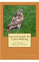 Survival Guide for Cyber Bullying