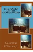 Power Of The Spoken Word
