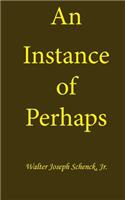 Instance of Perhaps