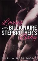 Loving my Billionaire Stepbrother's Baby