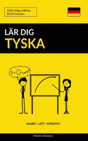 Lär dig Tyska - Snabbt / Lätt / Effektivt: 2000 viktiga ordlistor(Swedish)