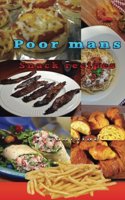 Poor Man's: Snack recipes