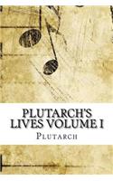 Plutarch's Lives Volume I