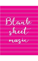 Blank Sheet Music: Music Manuscript Paper / Staff Paper / Perfect-Bound Notebook for Composers, Musicians, Songwriters, Teachers and Students - Magenta Cover: Music Manuscript Paper / Staff Paper / Perfect-Bound Notebook for Composers, Musicians, Songwriters, Teachers and Students - Magenta Cover