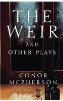 Weir and Other Plays