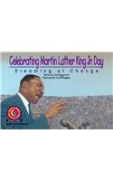 Celebrating Martin Luther King Jr. Day: Dreaming of Change