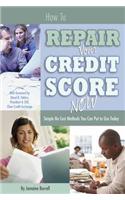 How to Repair Your Credit Score Now